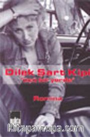 Dilek Şart Kipi / Üçü Bir Yerde