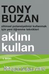 Aklını Kullan & Zihinsel Potansiyelinizi Kullanmak İçin Yeni Öğrenme Teknikleri