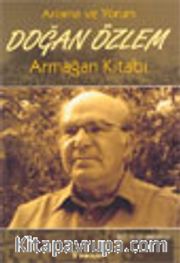 Anlama ve Yorum Doğan Özlem Armağan Kitabı