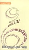 Sağlıklı Eğitim Sağlıklı Toplum