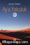 Ay’a Yolculuk 
