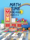 Math Time For Kids Ages 3-4