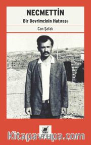 Necmettin <br /> Bir Devrimcinin Hatırası 
