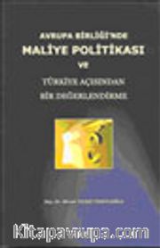 Avrupa Birliği'nde Maliye Politikası ve Türkiye Açısından Bir Değerlendirme