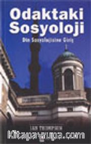 Odaktaki Sosyoloji / Din Sosyolojisine Giriş