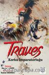 Traves & Korku İmparatorluğu