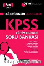 2015 KPSS Ezberbozan Eğitim Bilimleri Soru Bankası