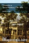 Turquerie ve Temsil Politikası, 1728-1876