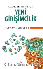 Başarılı Bir İşletme İçin Yeni Girişimcilik