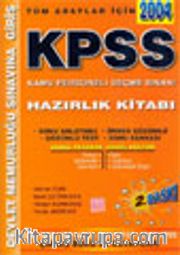 Tüm Adaylar İçin KPSS 2004 / Hazırlık Kitabı