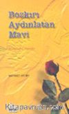 Bozkırı Aydınlatan Mavi