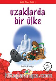 Uzaklarda Bir Ülke/Sağlık Olsun Dizisi 1