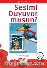 Sesimi Duyuyor musun?/Sağlık Olsun Dizisi 6