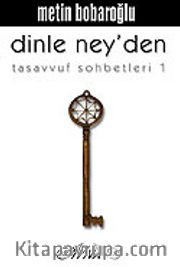 Dinle Ney'den Tasavvuf Sohbetleri 1