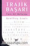 Trajik Başarı Türk Dil Reformu
