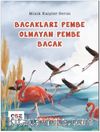 Bacakları Pembe Olmayan Pembe Bacak / Minik Kalpler Serisi