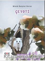 Çeyoti / Minik Kalpler Serisi