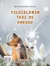 Yıdızların Tadı ve Kokusu / Minik Kalpler Serisi