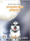 Ayışığı'nın Şarkısı / Minik Kalpler Serisi