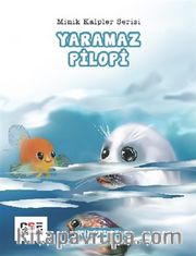 Yaramaz Pilopi / Minik Kalpler Serisi