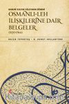 Kanuni Sultan Süleyman Dönemi Osmanlı-Leh İlişkilerine Dair Belgeler (1520-1566)