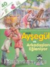 Küçük Ayşegül ve Arkadaşları Eğleniyor