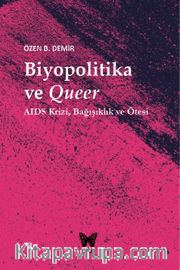 Biyopolitika ve Queer: Aids Krizi, Bağışıklık ve Ötesi