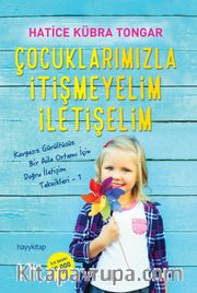 Çocuklarımızla İtişmeyelim İletişelim 