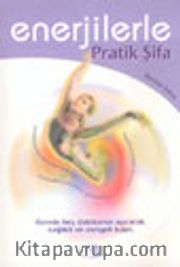 Enerjilerle Pratik Şifa