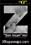 Z Son İnsan Mı?