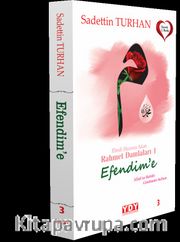 Ebedi Huzura Akan Rahmet Damlaları 1 Efendime