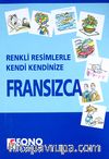 Renkli Resimlerle Kendi Kendinize Fransızca