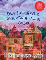 Duygularıyla Arkadaş Olan Çocuk