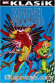 Marvel Team-Up Klasik Cilt:4