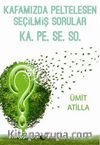 Kafamızda Pelteleşen Seçilmiş Sorular
