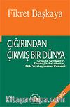 Çığırından Çıkmış Bir Dünya