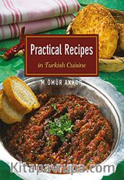 Practical Recipes-In Turkish Cuisine / Pratik Tarifler