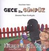 Gece ile Gündüz / Zamansız Pişen Kurabiyeler