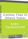 Çağdaş Türk ve Dünya Tarihi Soru Tahminleri