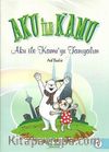 Aku İle Kamu / Aku İle Kamu'yu Tanıyalım 1