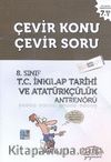 8. Sınıf T.C. İnkılap Tarihi ve Atatürkçülük Antrenörü Çevir Konu Çevir Soru