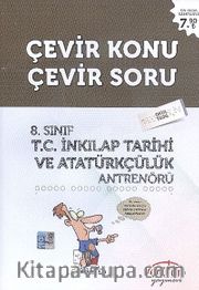 8. Sınıf T.C. İnkılap Tarihi ve Atatürkçülük Antrenörü Çevir Konu Çevir Soru