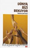 Dünya Bizi Bekliyor