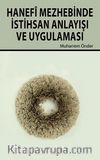 Hanefi Mezhebinde İstihsan Anlayışı ve Uygulaması