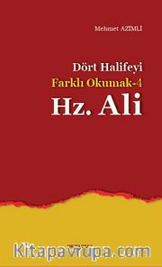 Dört Halifeyi Farklı Okumak -4 Hz. Ali