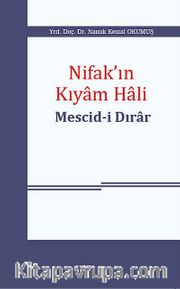 Nifak'ın Kıyam Hali <br /> Mescid-i Dırar