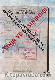 Sınır ve Sınırdışı <br /> Türkiye'de Yabancılar, Göç ve Devlete Disiplinlerarası Bakışlar