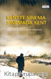 Kentte Sinema Sinemada Kent