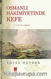 Osmanlı Hakimiyetinde Kefe (1475-1600)