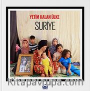 Yetim Kalan Ülke Suriye